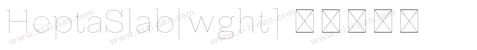 HeptaSlab[wght]字体转换